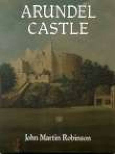 Beispielbild fr Arundel Castle zum Verkauf von WorldofBooks