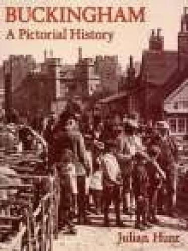 Imagen de archivo de Buckingham: A Pictorial History (Pictorial History Series) a la venta por Goldstone Books