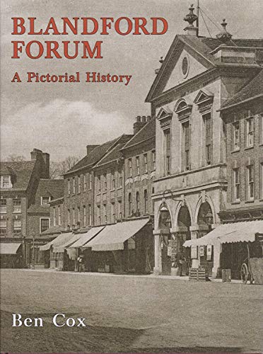 9780850339529: Blandford Forum: A Pictorial History