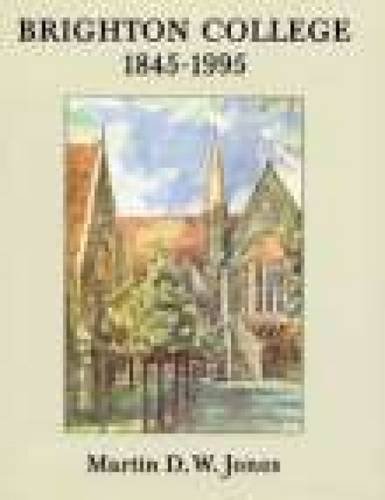 Beispielbild fr Brighton College: 1845-1995 zum Verkauf von WorldofBooks