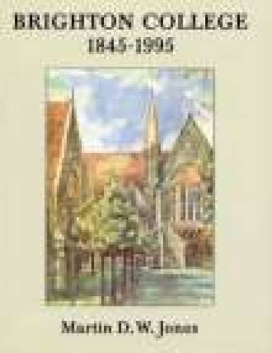 Imagen de archivo de Brighton College: 1845-1995 a la venta por WorldofBooks