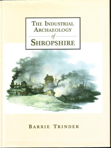 Industrial Archaeology of Shropshire