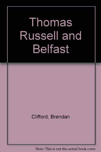 Stock image for Thomas Russell and Belfast for sale by Kennys Bookstore