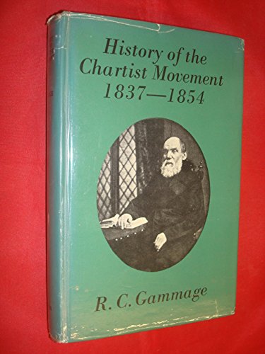 Beispielbild fr History of the Chartist movement, 1837-1854 zum Verkauf von Alplaus Books