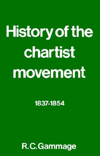 Beispielbild fr History of the Chartist Movement, 1837-1854 zum Verkauf von Better World Books