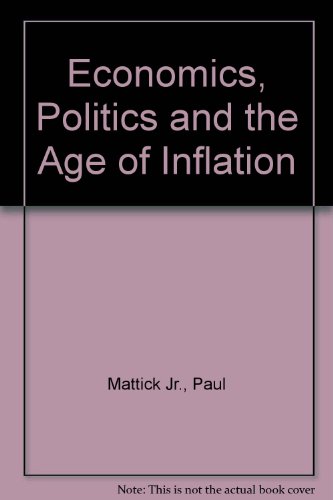 9780850362589: Economics, Politics and the Age of Inflation