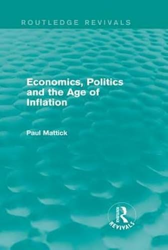 Beispielbild fr Economics, Politics and the Age of Inflation zum Verkauf von WorldofBooks