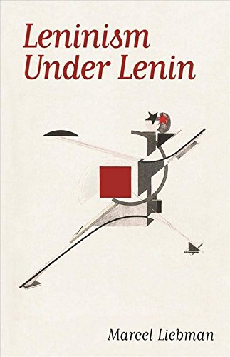 9780850362619: Leninism Under Lenin