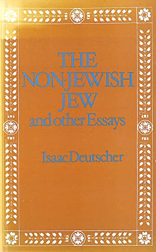 The Non-Jewish Jew (9780850362749) by Isaac Deutscher