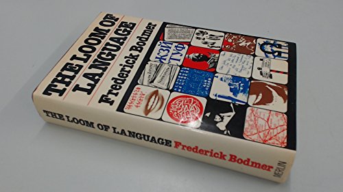 9780850362756: The Loom of Language. A Guide to Foreign Languages for the Home Student