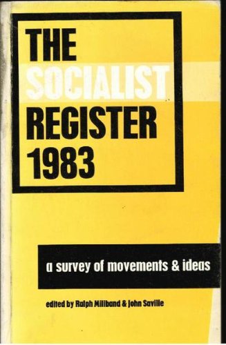 Stock image for The Socialist Register 1983. A Survey of Movements & Ideas for sale by The London Bookworm