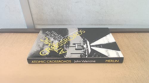 Beispielbild fr Atomic Crossroads:Before and After Sizewell zum Verkauf von Renaissance Books