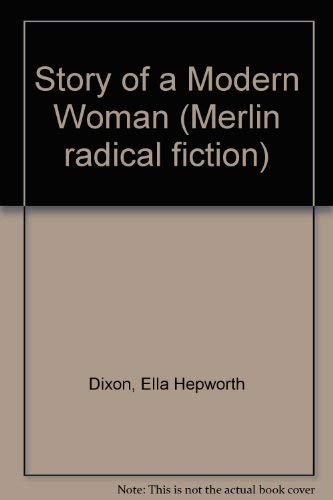 Imagen de archivo de Story of a Modern Woman (Merlin radical fiction) a la venta por AwesomeBooks