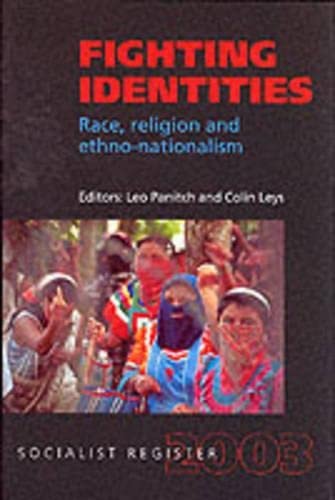 9780850365078: Fighting Identities: Race, Religion and Ethno-nationalism (Socialist Register)