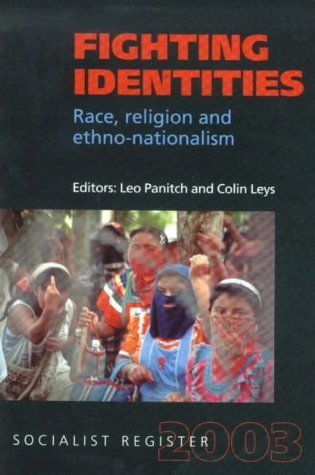 9780850365085: Socialist Register: 2003: Fighting Identities: Race, Religion and: Ethno-Nationalism