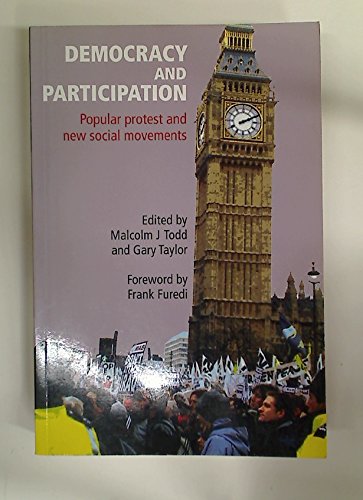 Stock image for Democracy and Participation : Popular Protest and New Social Movements for sale by Better World Books Ltd