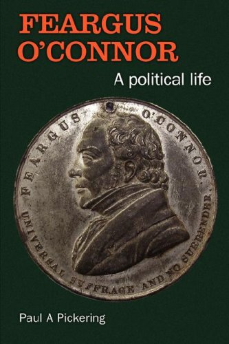 Beispielbild fr Feargus O'Connor : A Political Life zum Verkauf von Better World Books
