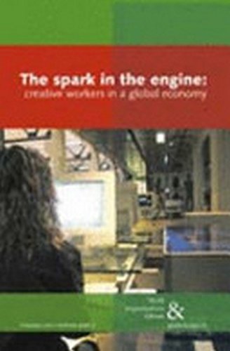Beispielbild fr Spark in the Engine: Creative Work in the New Economy: 1 zum Verkauf von WorldofBooks