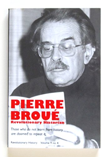 Stock image for Pierre Broue: Revolutionary Historian for sale by Revaluation Books