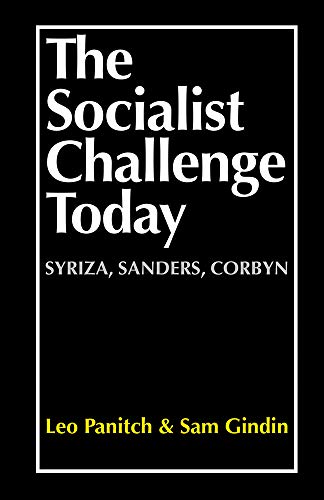 9780850367409: The Socialist Challenge Today: Syriza, Sanders, Corbyn