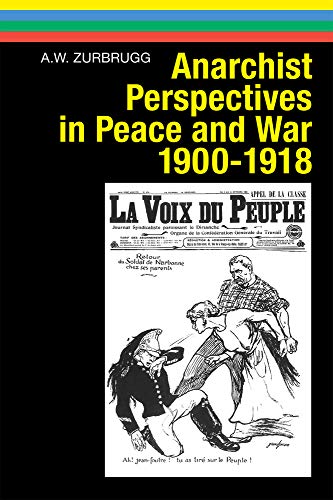 9780850367416: Anarchist Perspectives in Peace and War, 1900-1918 (Anarres Editions)