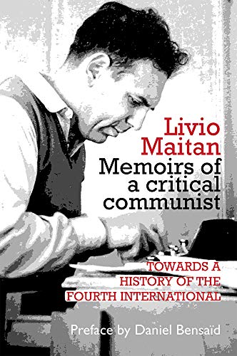 9780850367560: Livio Maitan: Memoirs of a critical communist: Towards a history of the Fourth International