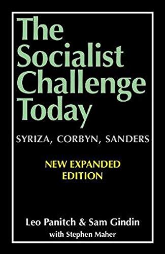 9780850367577: The Socialist Challenge Today: Syriza, Corbyn, Sanders - Revised, Updated and Expanded Edition