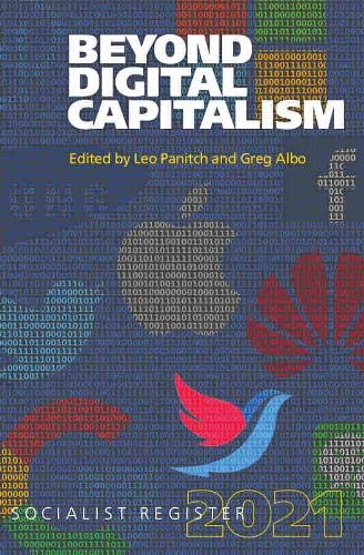 Stock image for Beyond Digital Capitalism : New Ways of Living Socialist Register for sale by GreatBookPrices