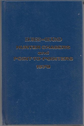 Beispielbild fr Horse and Hound Hunter Chasers and Point-to-Pointers, 1978 zum Verkauf von Cambridge Rare Books