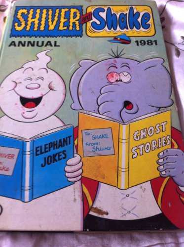 Imagen de archivo de Shiver and Shake Annual 1981 a la venta por WorldofBooks