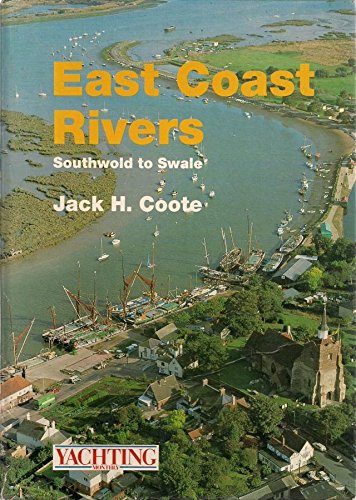Imagen de archivo de East Coast Rivers From Southwold To The Swale a la venta por GF Books, Inc.