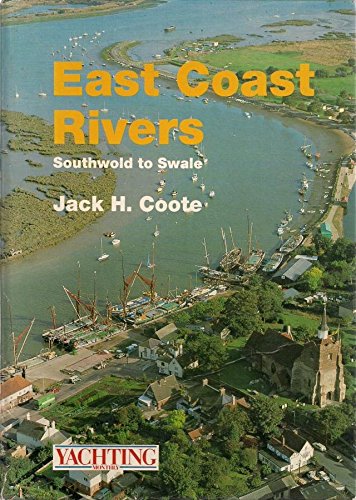 Stock image for East Coast Rivers From Southwold To The Swale for sale by WorldofBooks