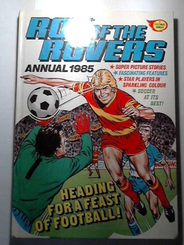 Stock image for ROY OF THE ROVERS ANNUAL 1985. for sale by SN Books Ltd
