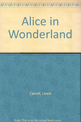 Stock image for Alice in Wonderland for sale by Reuseabook