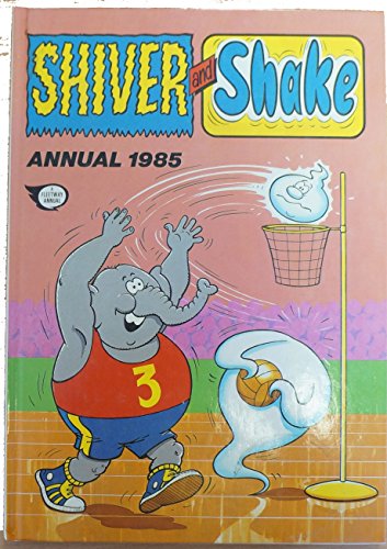 Beispielbild fr SHIVER AND SHAKE ANNUAL 1985 zum Verkauf von WorldofBooks