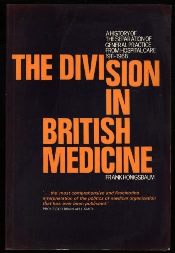 Imagen de archivo de The Division in British Medicine a la venta por Books From California