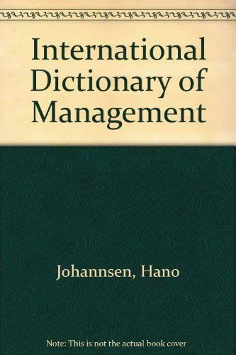 Beispielbild fr International Dictionary of Management zum Verkauf von Better World Books Ltd