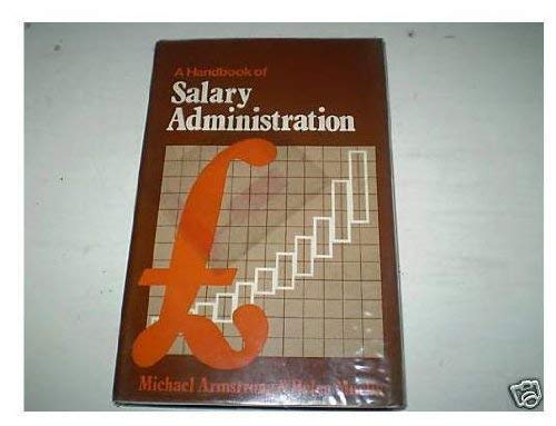A handbook of salary administration (9780850383690) by Armstrong, Michael