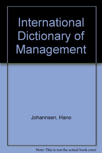 Imagen de archivo de International Dictionary of Management a la venta por Kennys Bookstore