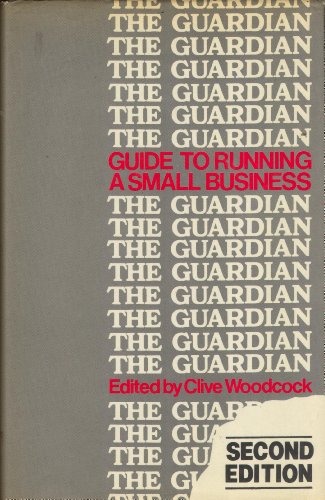 9780850384765: "Guardian" Guide to Running a Small Business