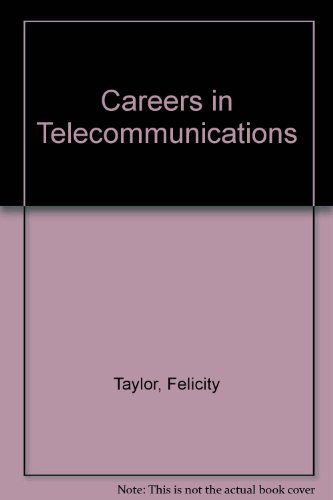 Careers in Telecommunications (9780850385526) by Taylor, Felicity