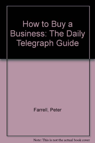9780850386356: How to Buy a Business: The "Daily Telegraph" Guide