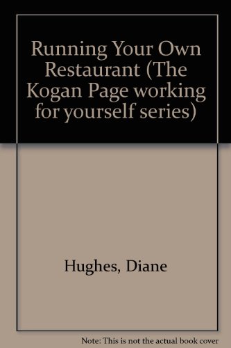 Beispielbild fr Running Your Own Restaurant (The Kogan Page working for yourself series) zum Verkauf von Reuseabook