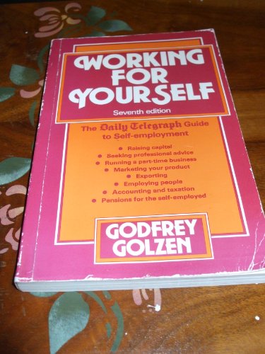 Beispielbild fr Working for Yourself : The Daily Telegraph Guide to Self-Employment zum Verkauf von AwesomeBooks