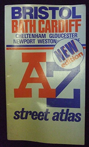 Imagen de archivo de Bristol, Bath, Cardiff, Cheltenham, Gloucester, Newport, Weston Super Mare A-Z Street Atlas and Index a la venta por Better World Books