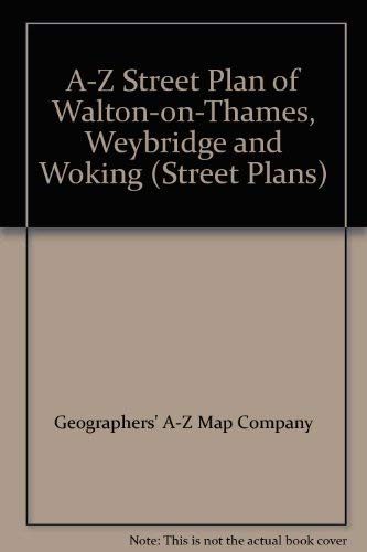 Stock image for A- Z Street Plan of Walton-on-Thames, Weybridge, Woking (Street Plans) for sale by Goldstone Books