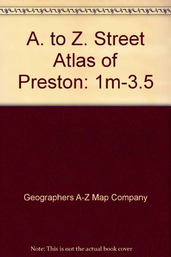 AZ street atlas of Preston and district (9780850392081) by Geographers' A-Z Map Company