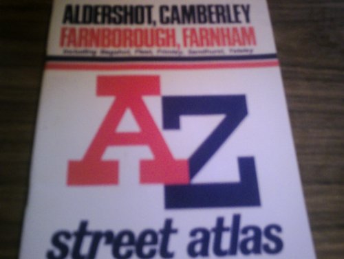 Beispielbild fr A. to Z. Street Atlas of Aldershot, Camberley, Farnborough, Farnham zum Verkauf von WorldofBooks
