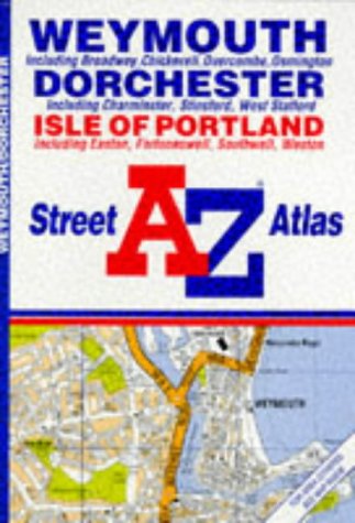 Beispielbild fr A-Z Street Atlas of Weymouth/Dorchester/Isle of Portland zum Verkauf von WorldofBooks