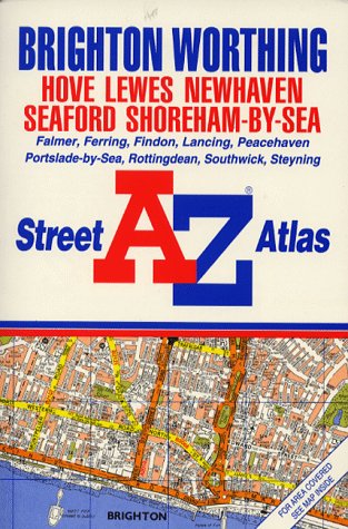 A-Z Street Atlas of Brighton & Worthing (A-Z Street Atlas Series) (9780850393286) by Geographers' A-Z Map Company